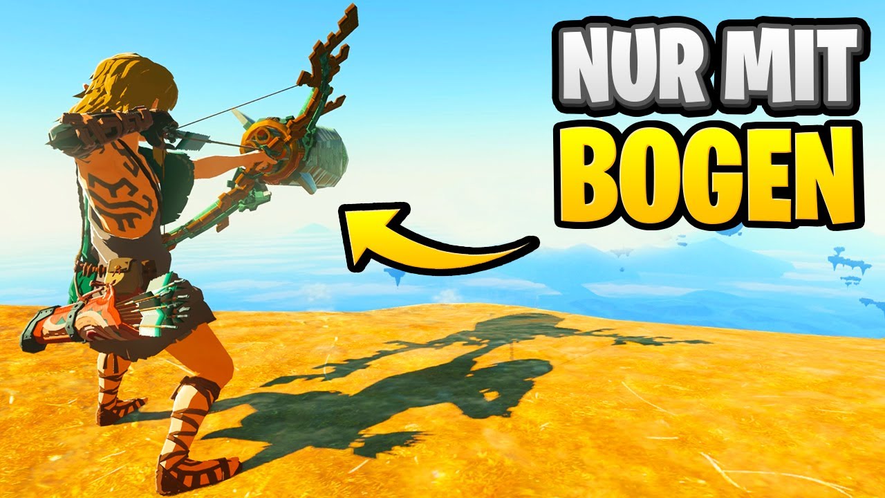 Zelda TOTK NUR mit BOGEN spielen!