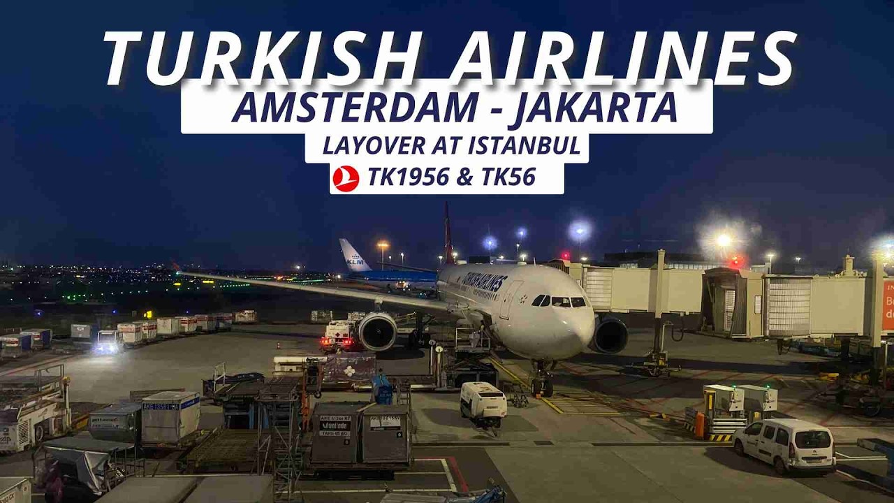 Amsterdam to Jakarta Flight Review | Turkish Airlines via Istanbul (TK1956 & TK56) | Economy✈️🇮🇩