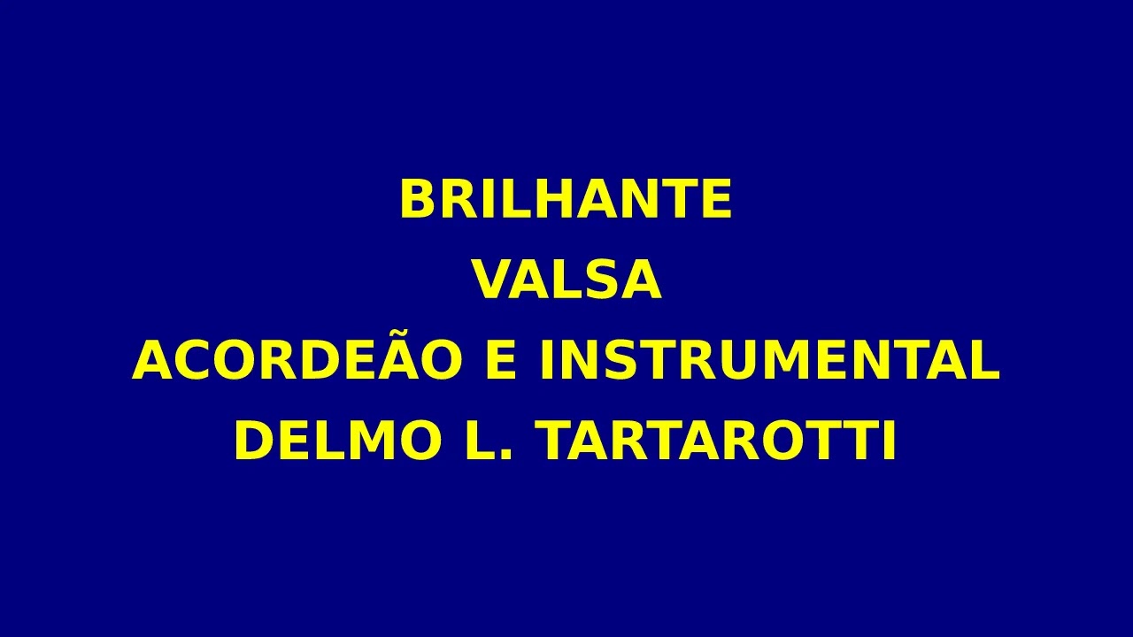 BRILHANTE=VALSA DE DELMO L TARTAROTTI wav