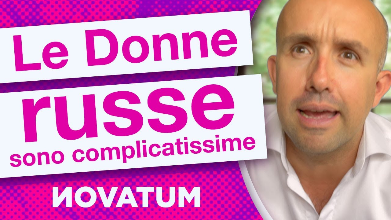 Le donne RUSSE sono complicatissime