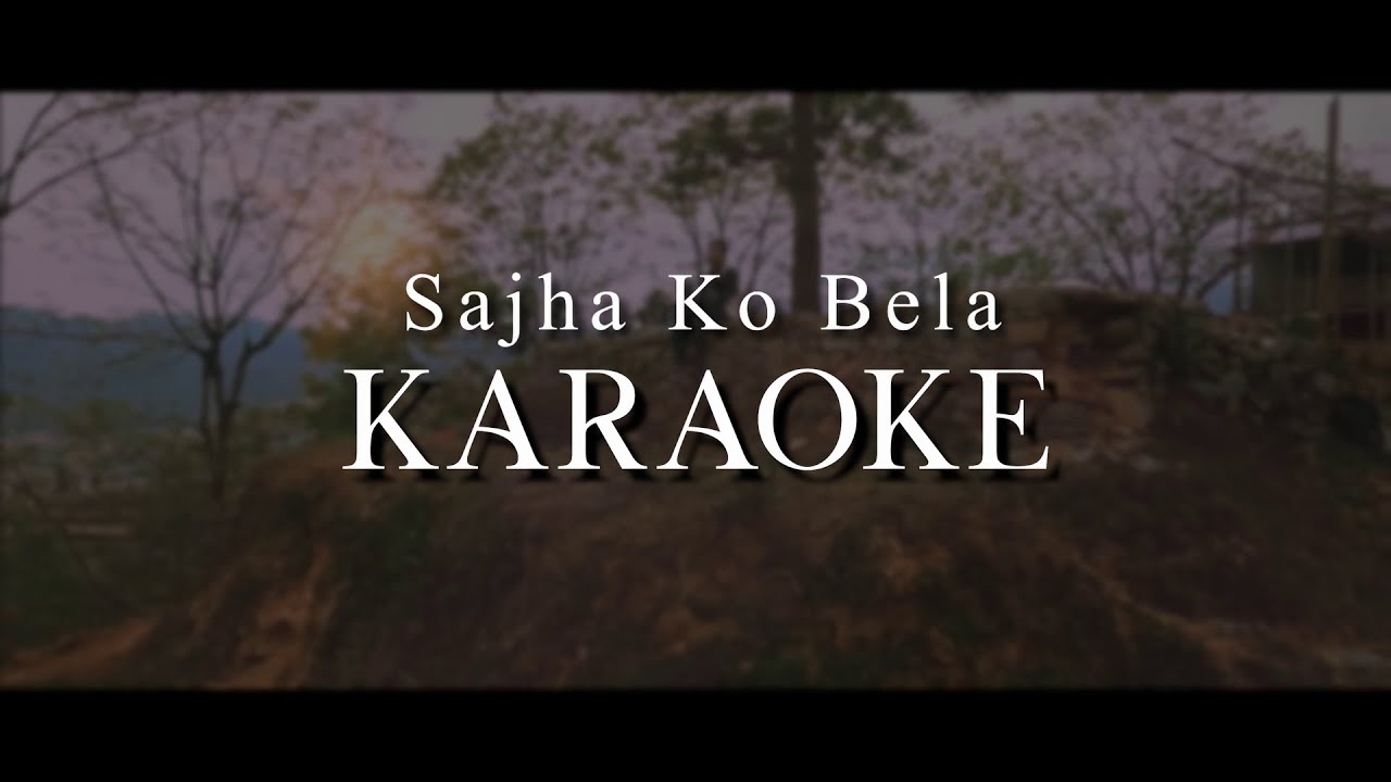 SAJHA KO BELA KARAOKE - TRISHNA GURUNG