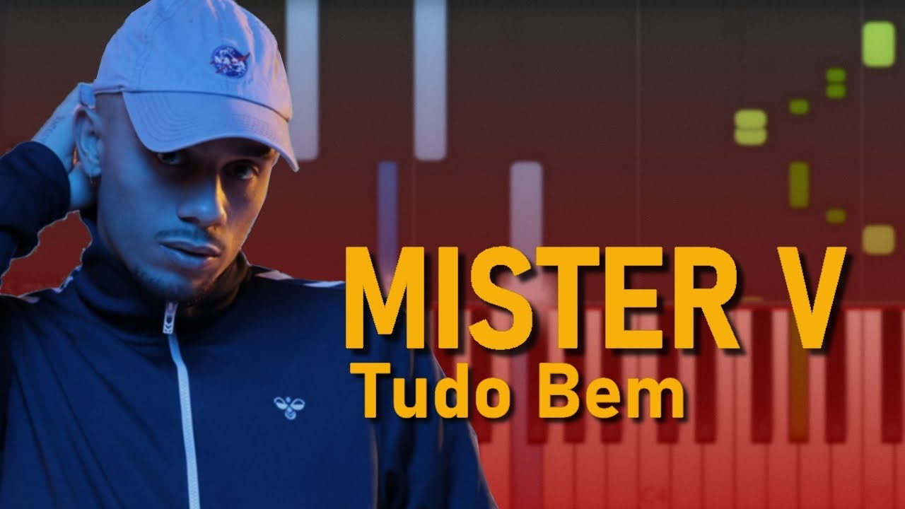Mister V - TUDO BEM  | TUTO PIANO + PARTITION