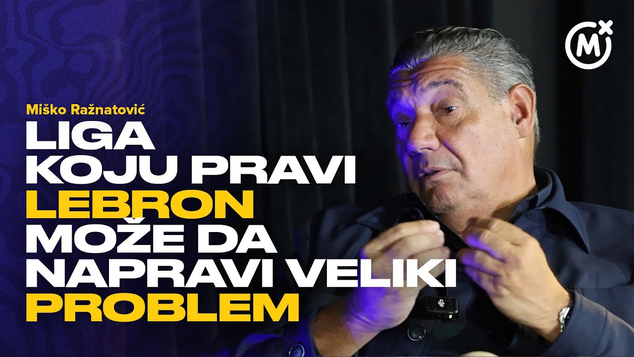 Miško Ražnatović: Liga koju pravimo Lebron i ja je nešto što još niste videli.