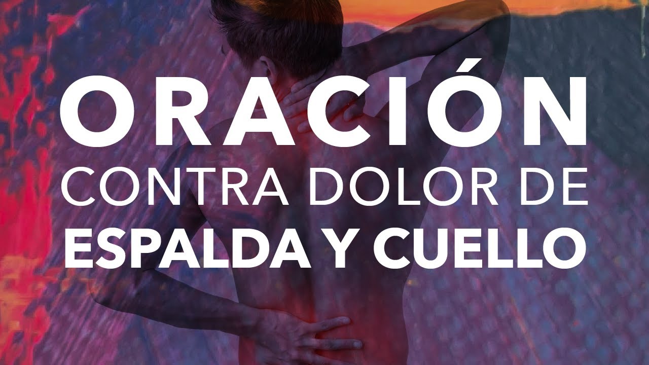 Oración contra Dolor de Espalda y Cuello