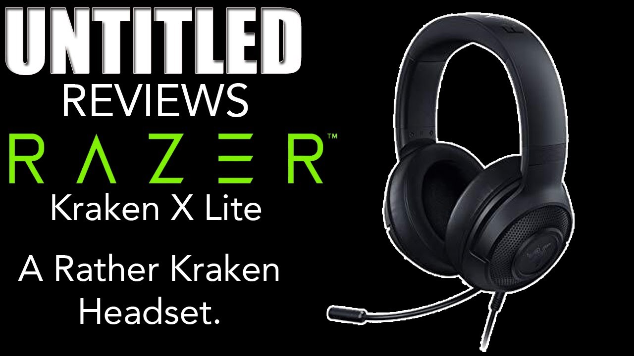 A Rather Kraken Headset || Razer Kraken X Lite Headset Unboxing & Review
