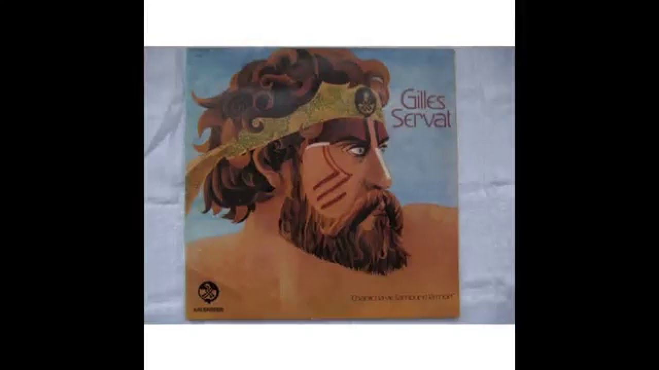 gilles servat chantez la vie, l'amour et la mort (vinyl) complet