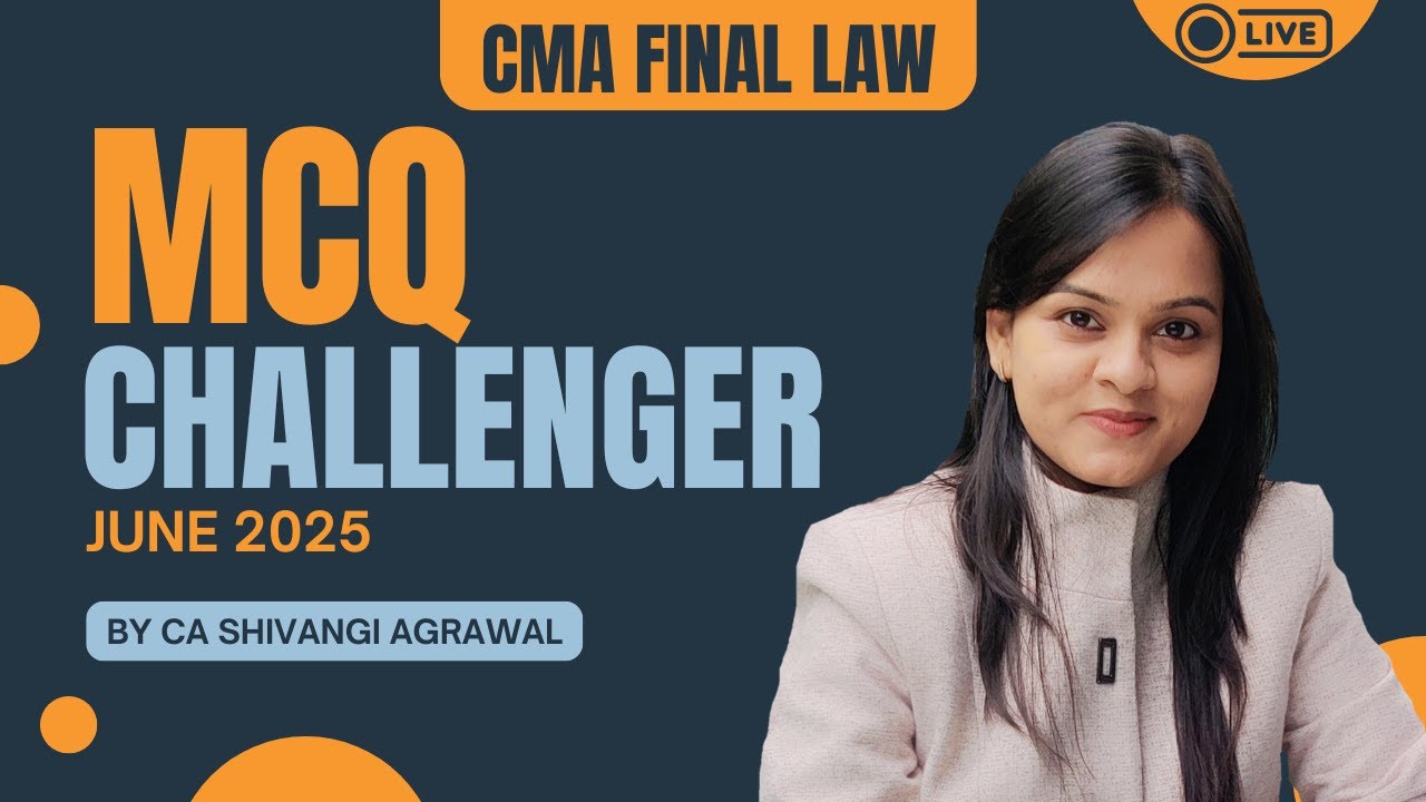 CMA Final Law | LIVE MCQ Challenger | June 2025