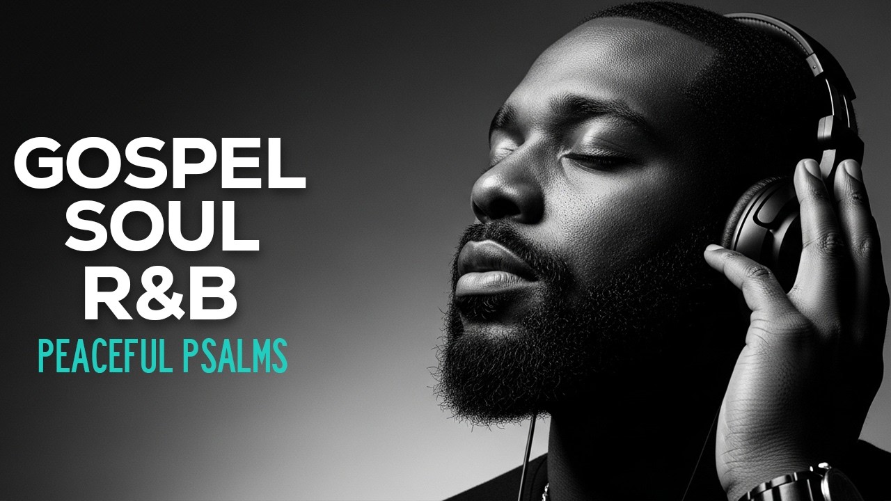 30 Minutes of R&B Prayer Worship | Soulful Psalms for Focus