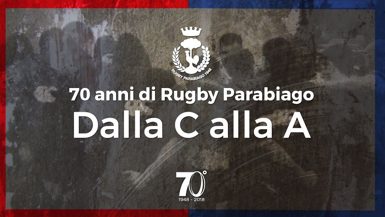 70 Anni di Rugby Parabiago - Dalla C alla A [4a puntata]