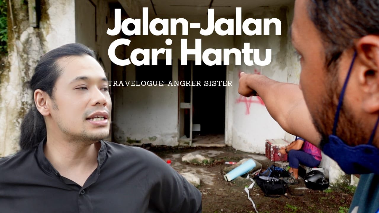 Travelog Masuk Tempat-Tempat Berhantu, Tapi Mulut Celupar. Mendapat!