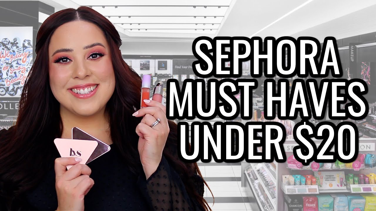 10 Sephora MUST HAVES Under $20! 😍 Pick These Up On Your Next Trip!