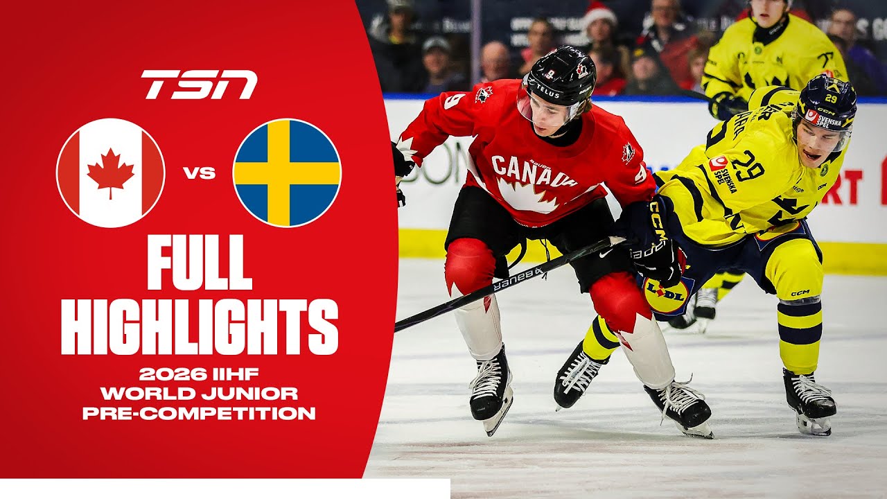 2026 IIHF World Juniors Pre-Competition: Canada vs. Sweden | FULL HIGHLIGHTS