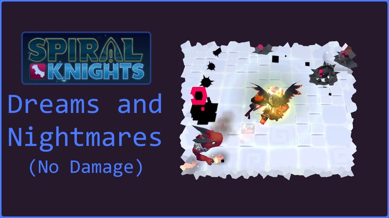 Spiral Knights - Dreams and Nightmares (No Damage, Solo, Elite)