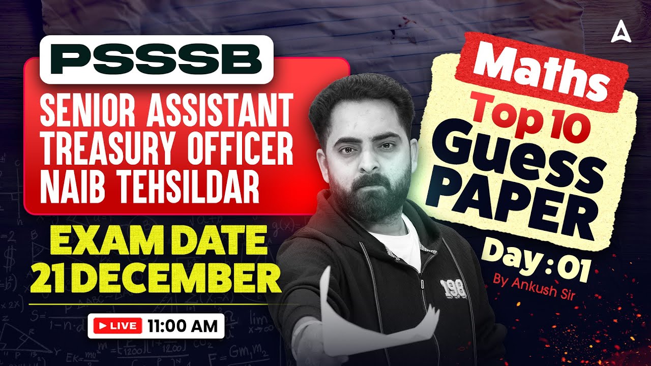 PSSSB Maths Preparation For Senior Assistant, Naib Tehsildar | Top Maths Guess Paper #1 | Ankush Sir