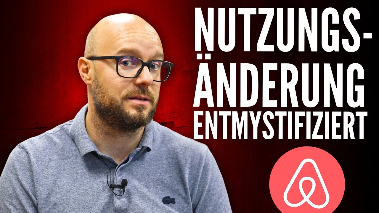 Nutzungsänderung bei Ferienwohnungen & Airbnb - Fakten & Mythen mit Anwalt Moritz Wahlster-Bode