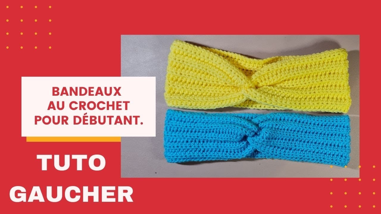 TUTO GAUCHER. Bandeau au crochet pour débutant.