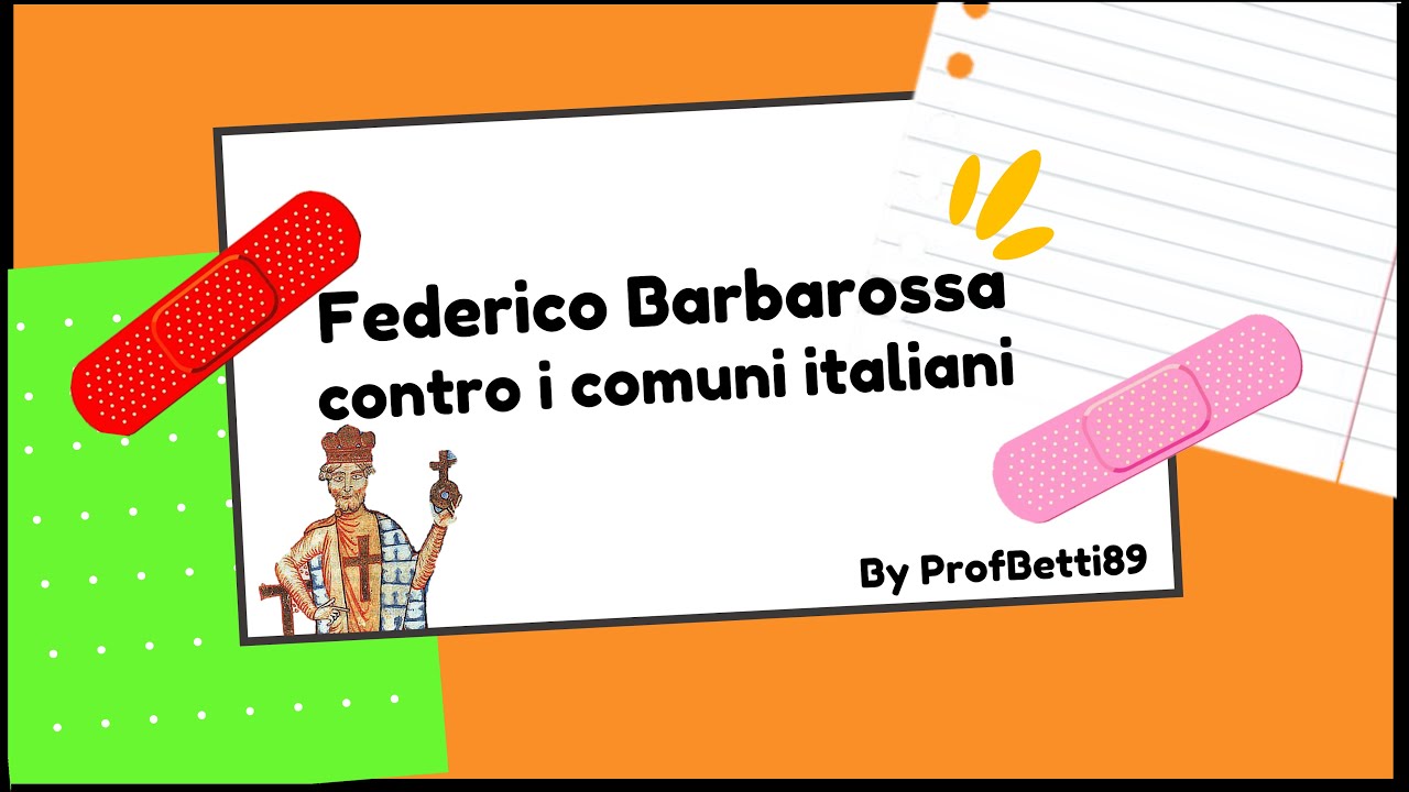Federico Barbarossa contro i Comuni italiani - Prof Betti