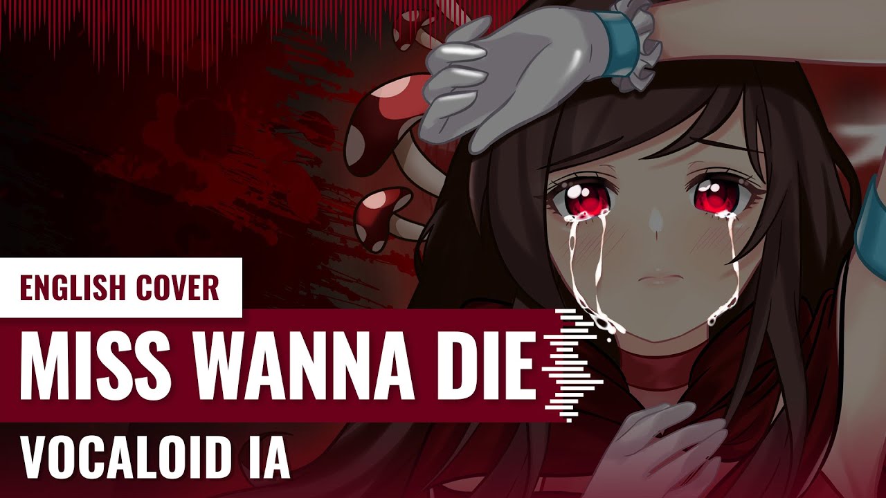 [Yukinami] Miss Wanna Die (Shinitai-Chan) ~ Vocaloid IA ENGLISH PIANO COVER