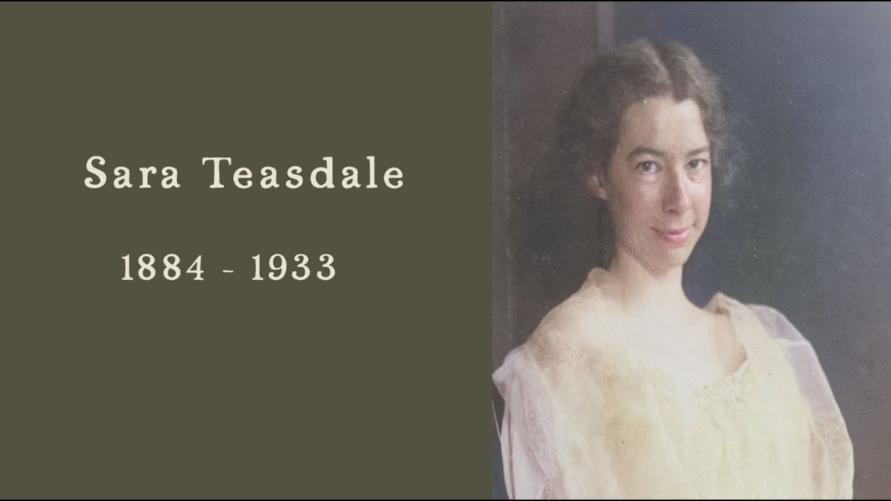 Sara Teasdale | A Quiet Life, A Gentle Voice
