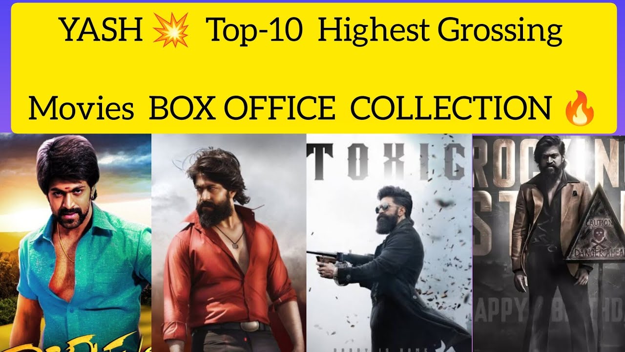 YASH 💥  Top - 10  Highest Grossing Movies and BOX OFFICE COLLECTION #yash #boxofficecollection 