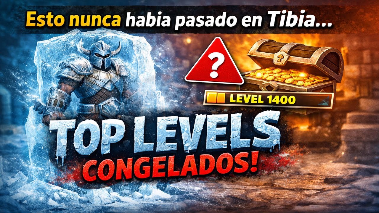 Esto nunca había pasado en Tibia… TOP LEVELS congelados