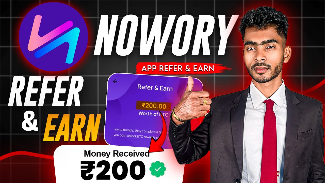 PER REFER ₹200 | NOWORY REFER AND EARN | NEW REFER AND EARN | NEW EARNING APP | NOWORY REFER CODE