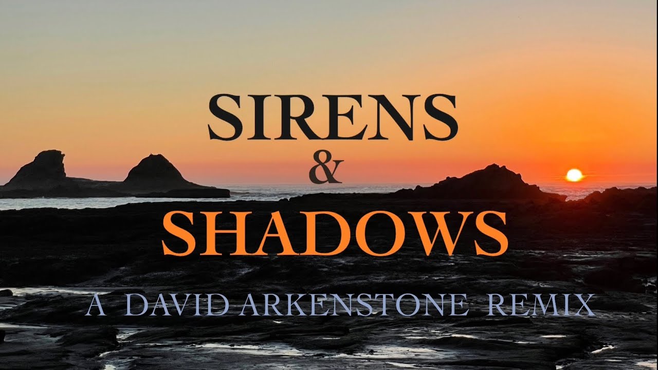 Sirens & Shadows