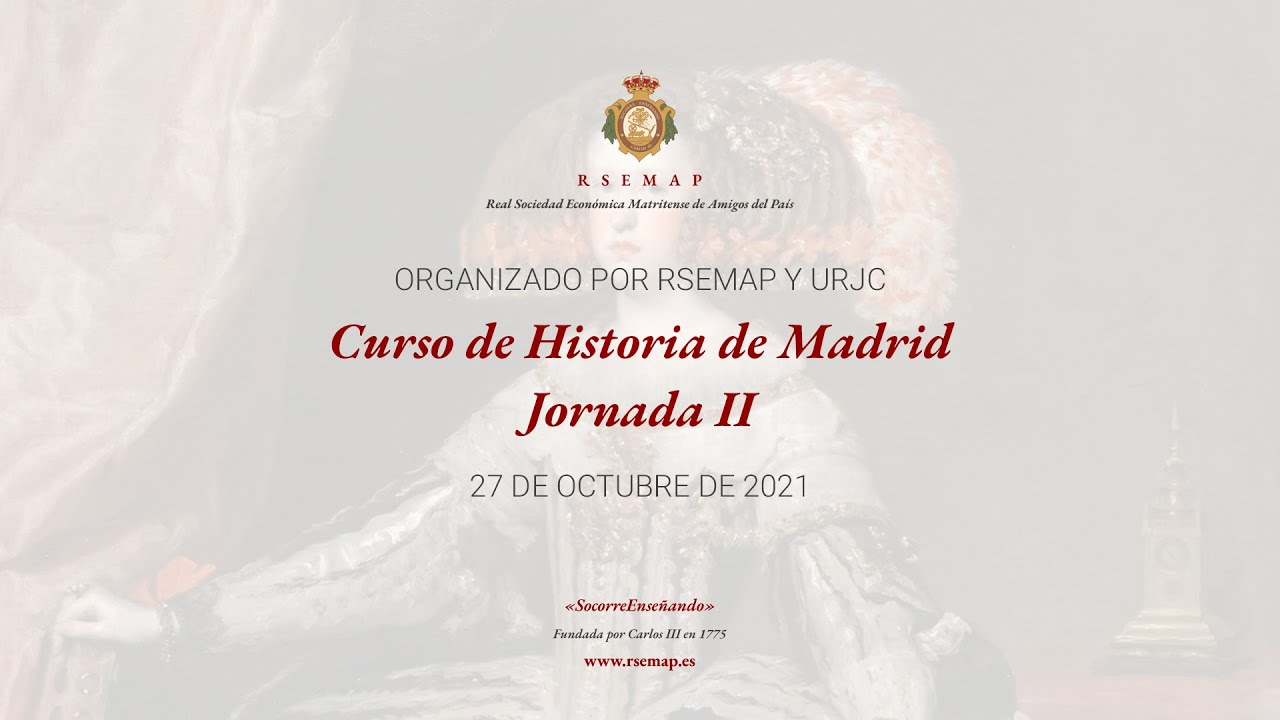 Curso de Historia de Madrid - Jornada II
