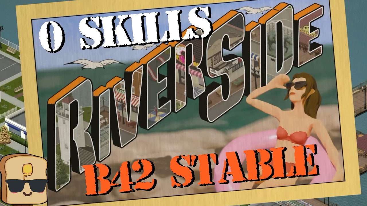 5+ Days | 0 Skills | Riverside | Apocalypse | Build 42.20 Stable