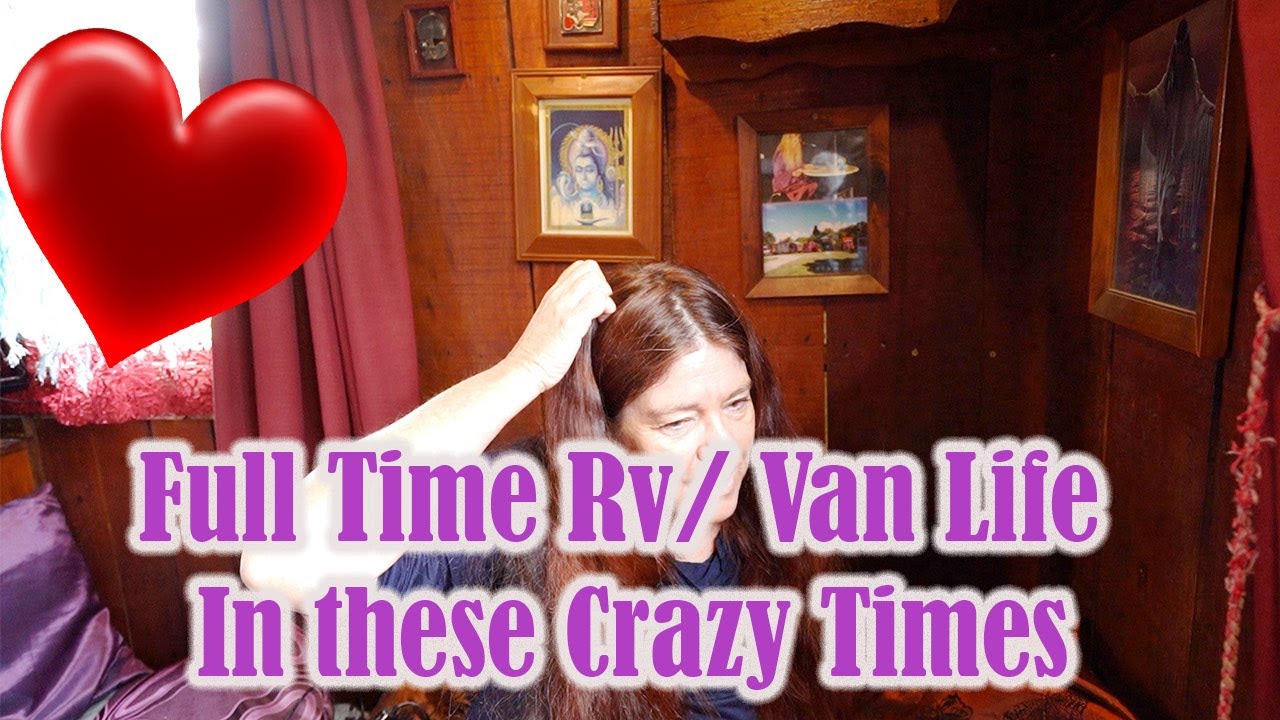 Full Time in an RV during this Crazy Time