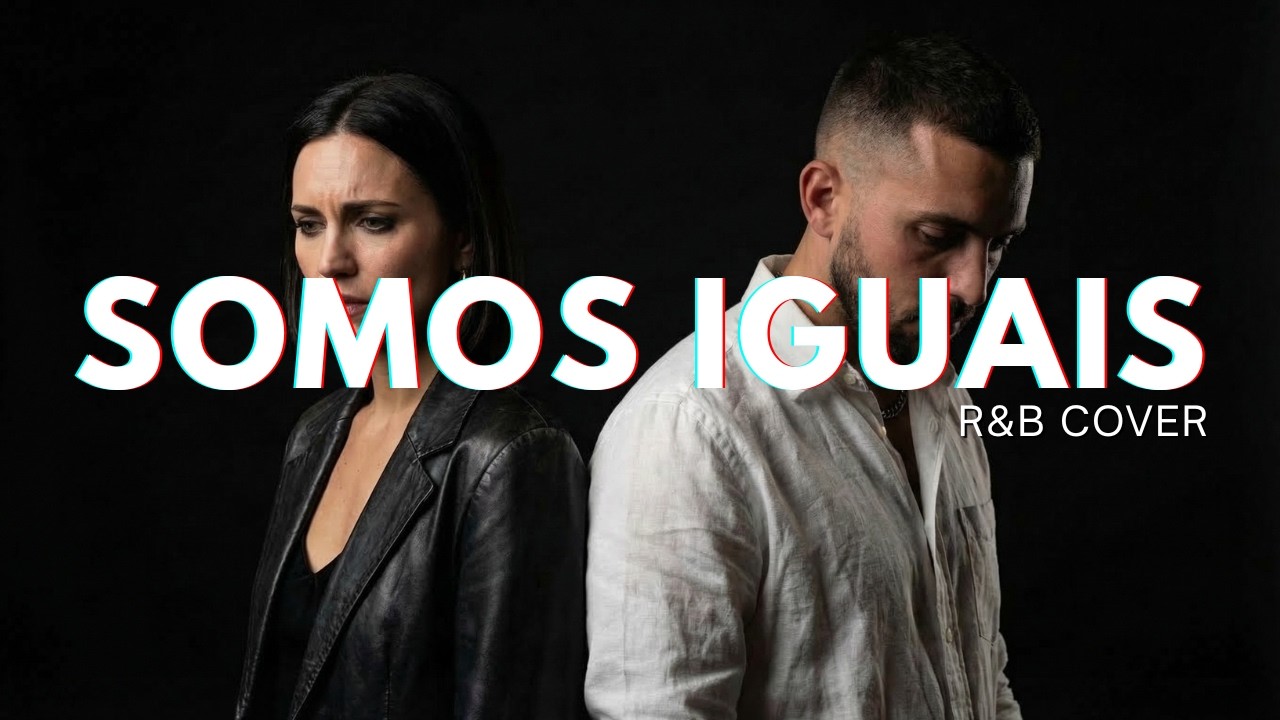 Somos Iguais | R&B Cover | Plutonio