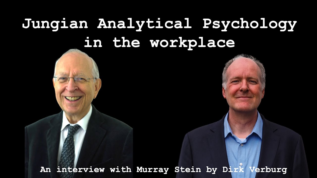 Jungian Analytical Psychology in the workplace - An interview with Murray Stein by Dirk Verburg