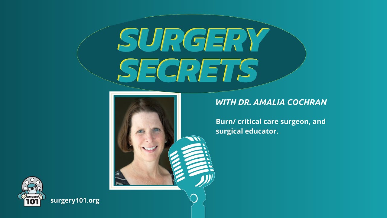 Surgery Secrets with Dr. Amalia Cochran