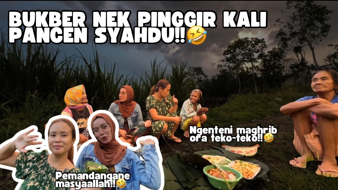 BUKA BERSAMA NEK PINGGIR KALI - kumpul bareng para lansia🥰‼️