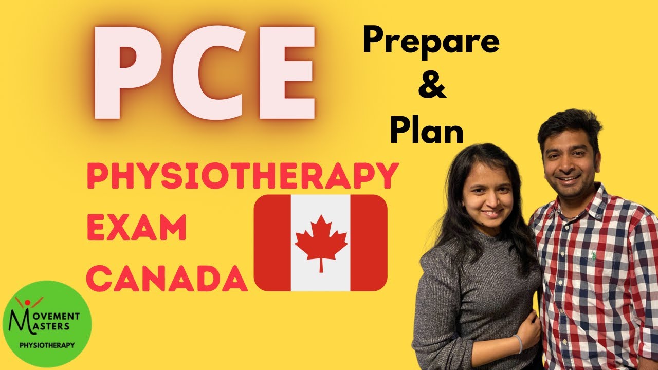 How to start preparing and planning for PCE!  | Physiotherapy in Canada |