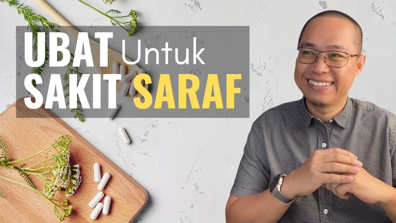 Ubat Sakit Saraf Yang Terbaik Dan Berasaskan Semulajadi (Saraf Sihat Tanpa Ubat Sintetik)