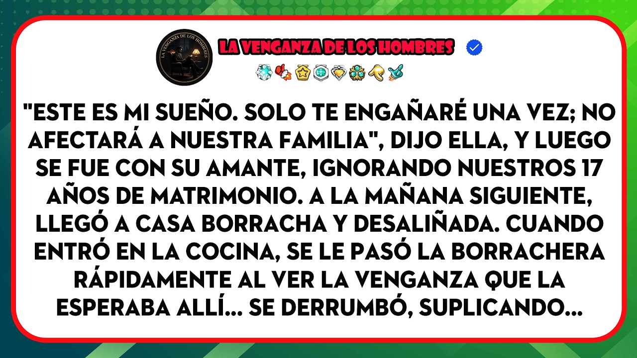 “Este Es Mi Sueño—solo Te Engañaré Una Vez, Luego Soy Toda Tuya”, Dijo La Esposa. Me Divorcié...
