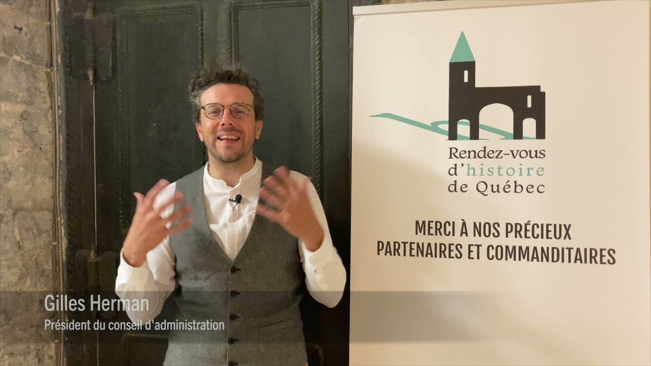 Ouverture officielle des 4e Rendez vous d'histoire de Québec