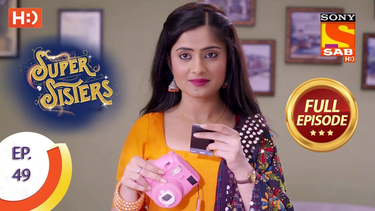 Super Sisters - Ep 49 - Full Episode - 11th October, 2018
