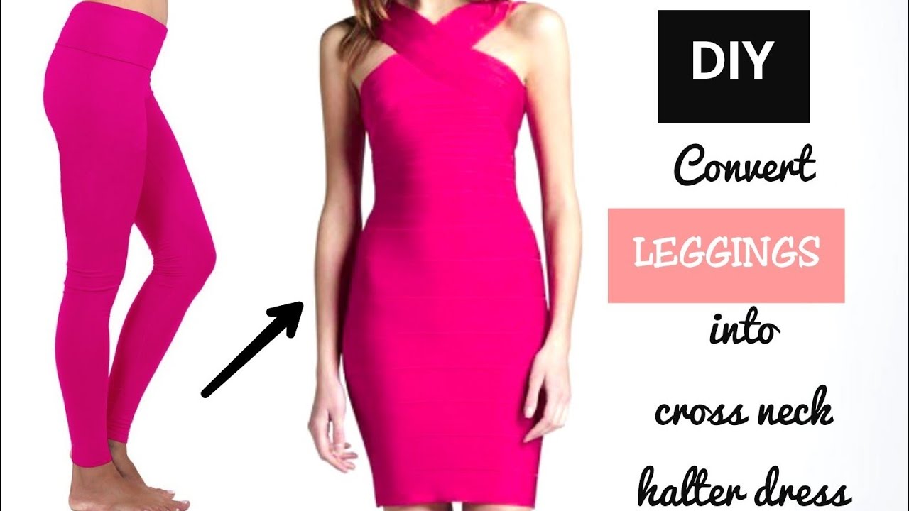 Convert/Recycle/Reuse Old Leggings into Cross Halter Neck Dress Only in 5 Minutes