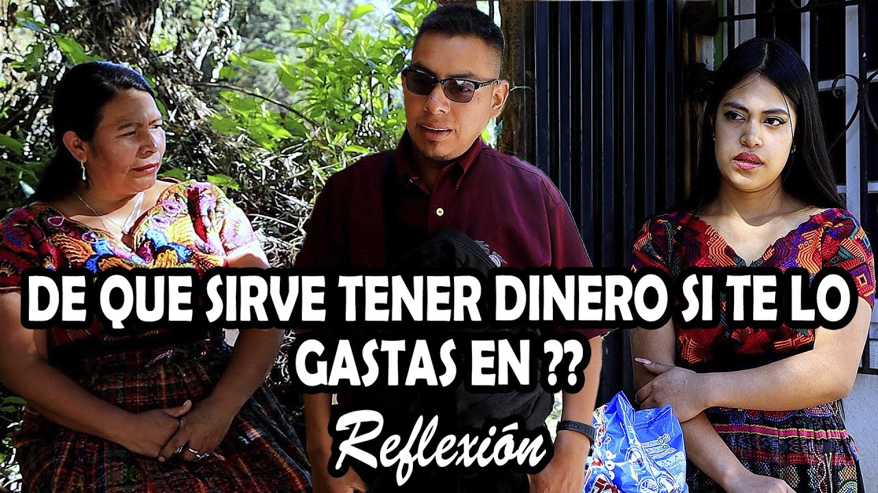 DE QUE SIRVE TENER DINERO SI TE LO GASTAS EN ?? Reflexión