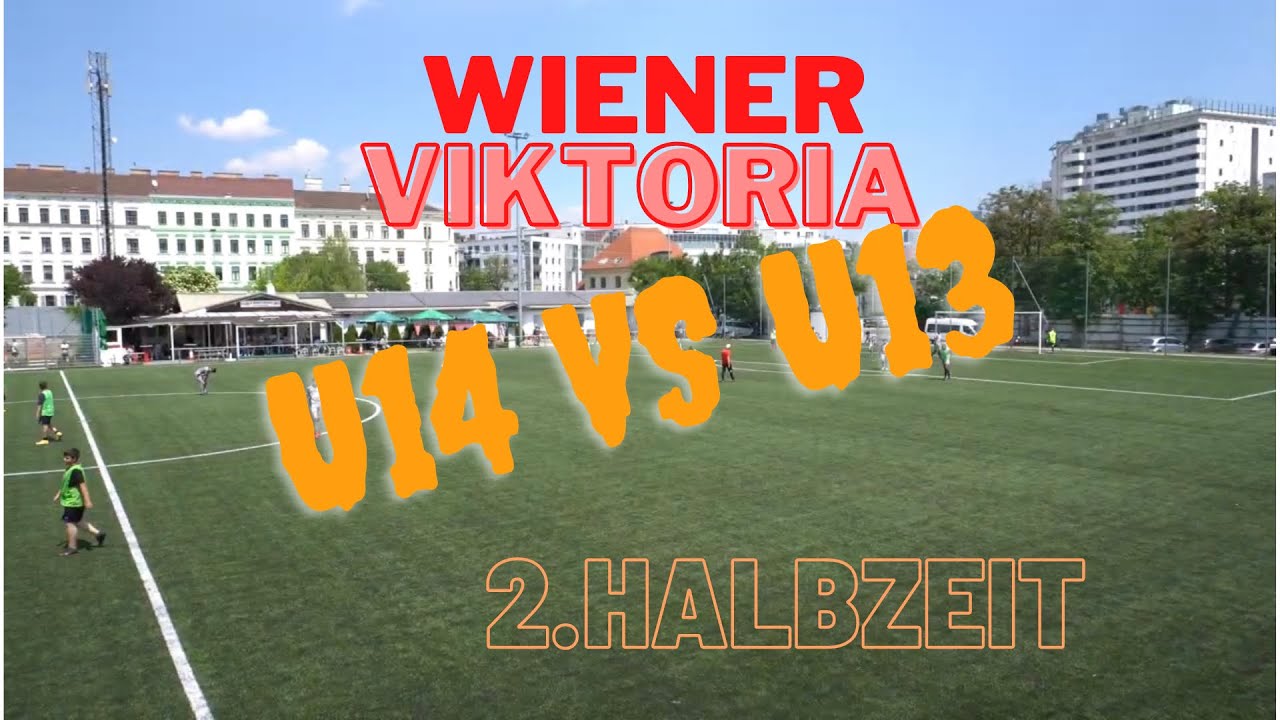U14🔘gegen U13🟢 - Wiener Viktoria 2. Halbzeit | Rayyan AJ