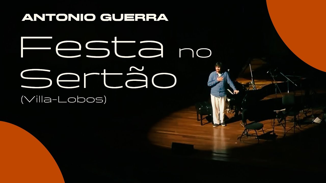 Antonio Guerra - “Festa no Sertão”- Heitor Villa-Lobos (Ao vivo na Sala Cecília Meireles)