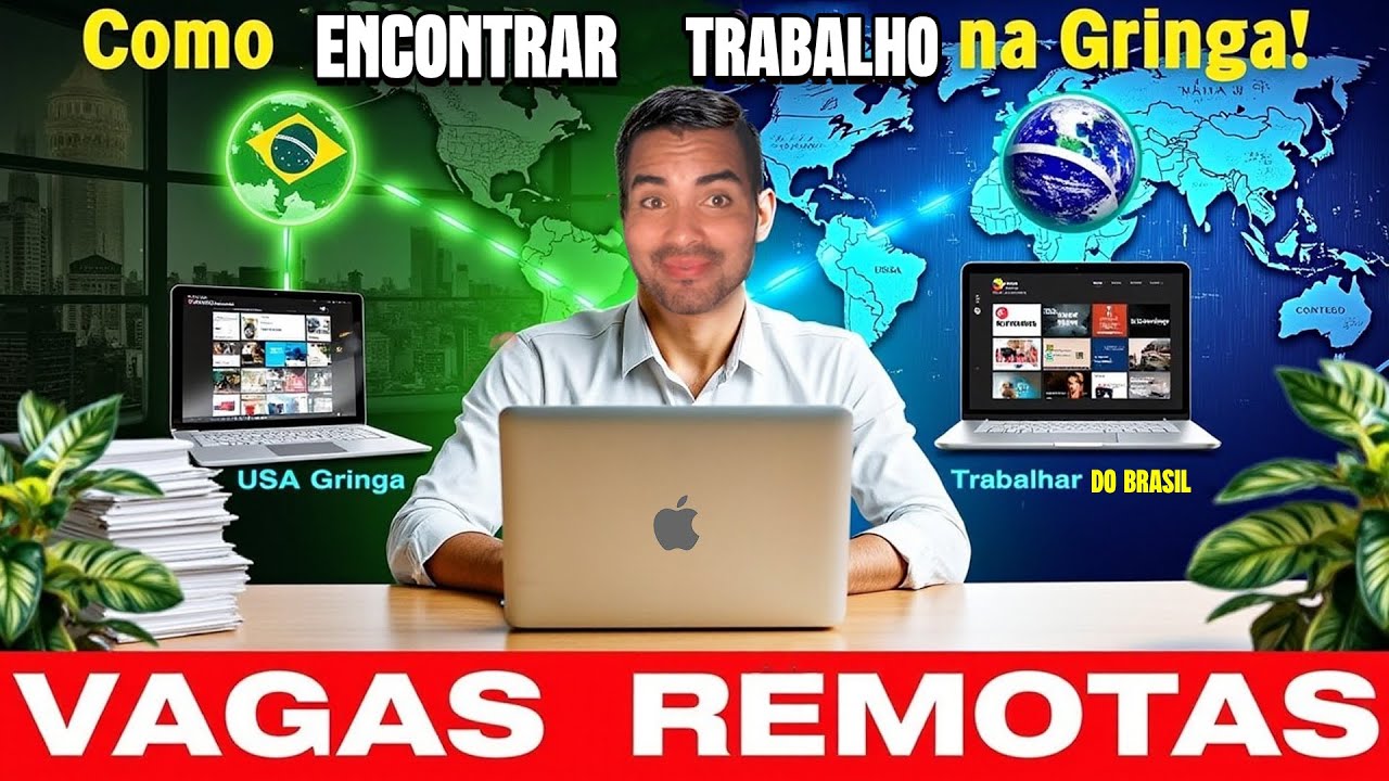 💻 Como Encontrar Trabalho na Gringa e Trabalhar de Casa do Brasil  Vagas Remotas 🌎