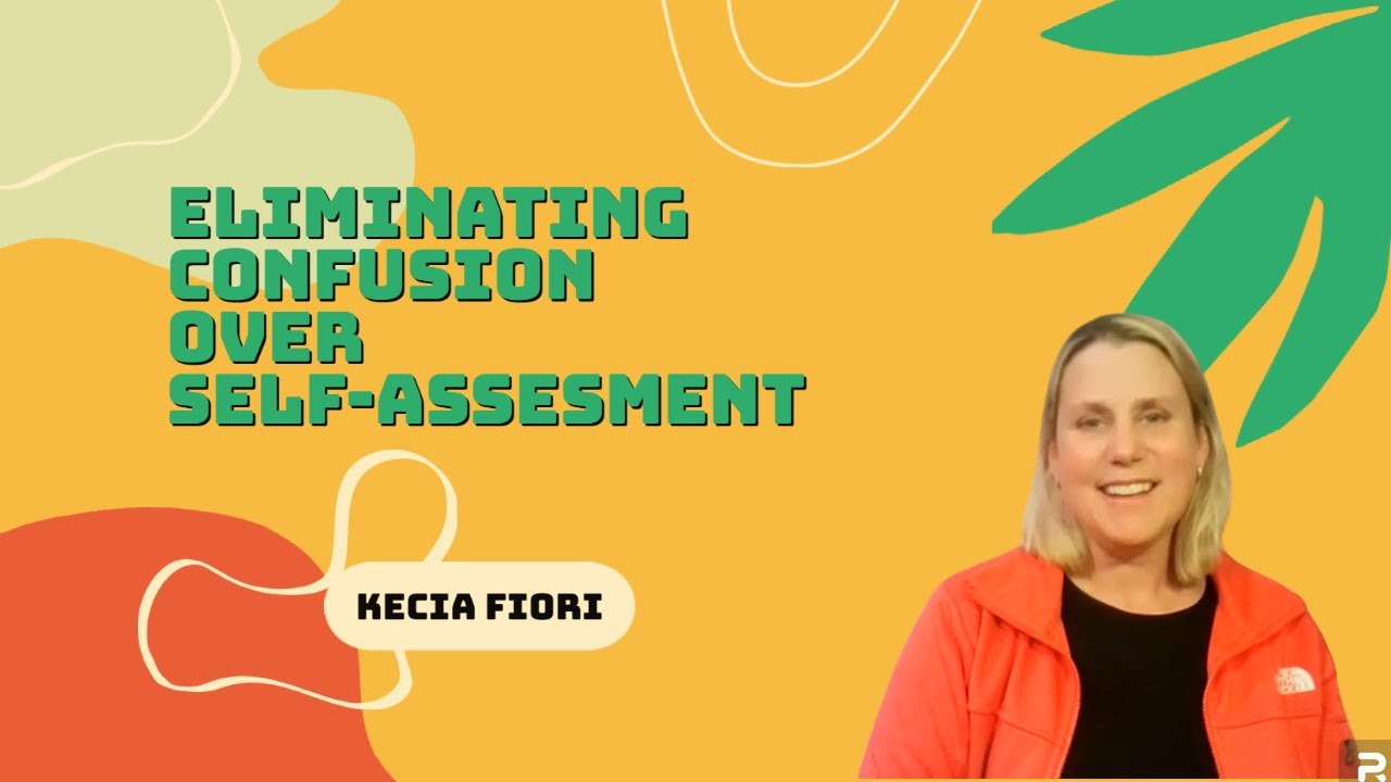 CalTPA Eliminating Confusion Over SELF-ASSESSMENT
