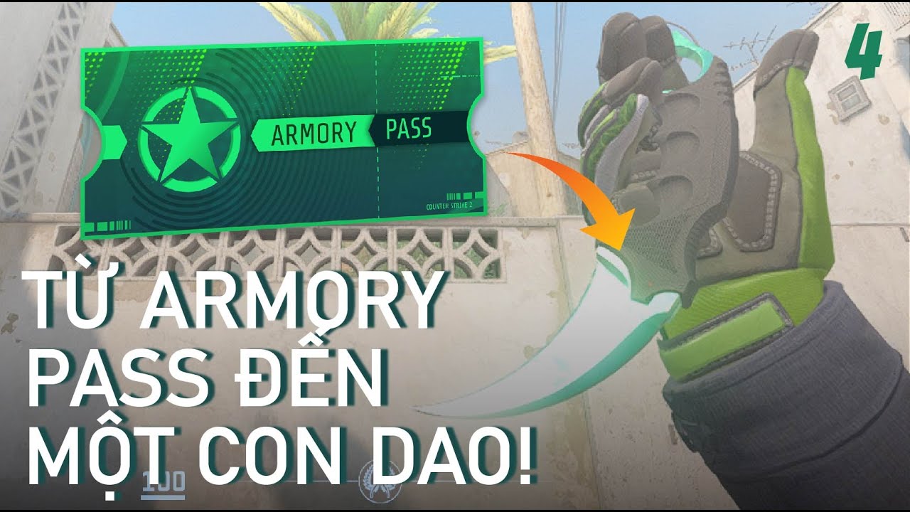 [GIVEAWAY] TỪ ARMORY PASS ĐẾN MỘT CON DAO (TẬP 4)