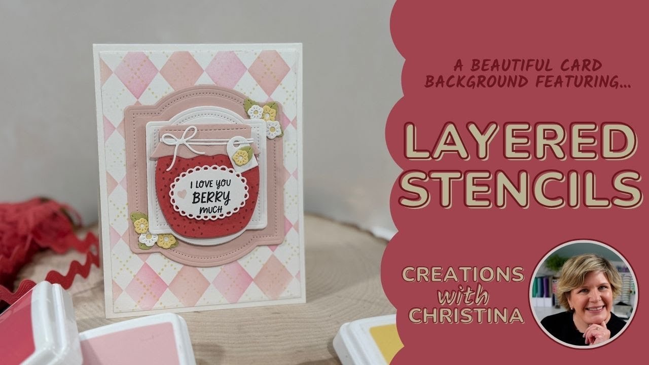 LAYERED STENCILS FOR PRETTY CARD BACKGROUNDS