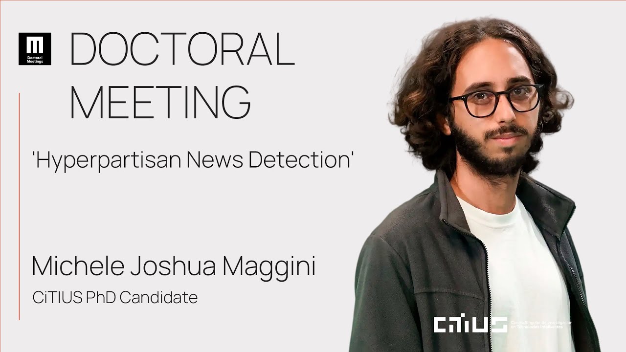Doctoral Meeting: 'Hyperpartisan News Detection'
