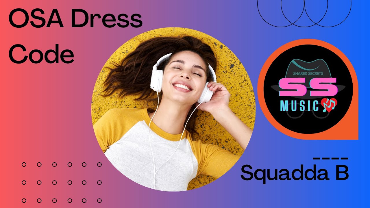 Squadda B | OSA Dress Code | Hip Hop Rap Happy Mood Music