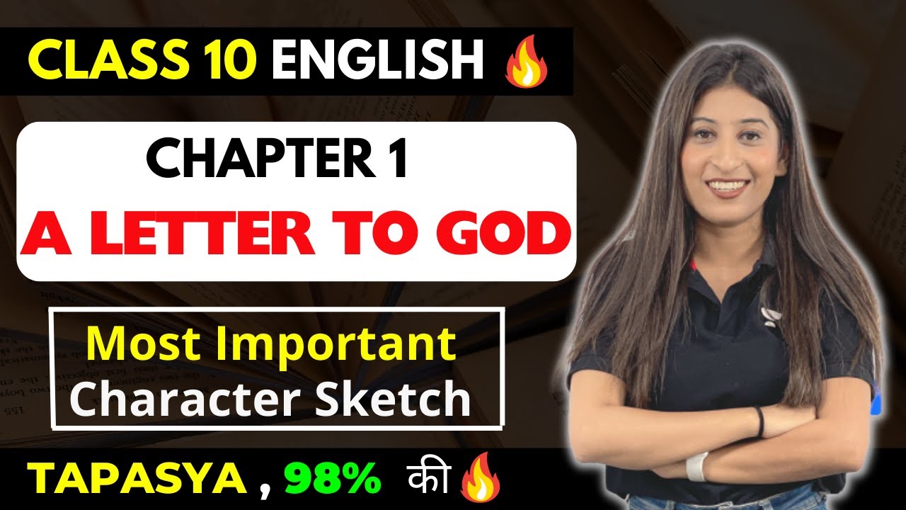 A Letter to God 🔥| Most Important Character Sketch 🔥| CBSE Class 10 | English 2023-24 I Kriti Sharma